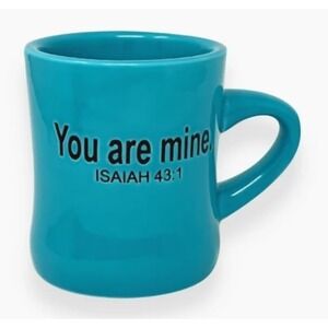 The Chosen You Are Mine Isaiah 43:1 Blue Teal Novelty Christian Mug 10 Oz